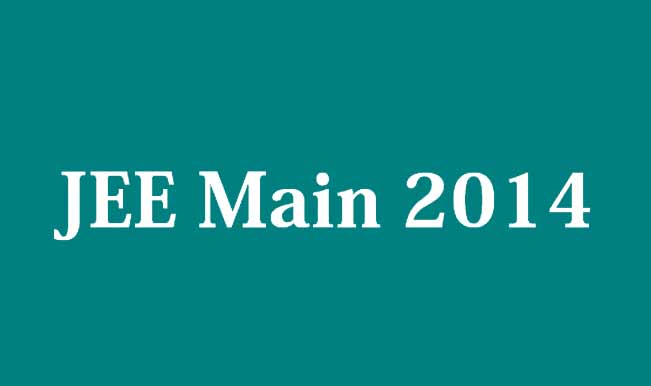 All you need to know about JEE (Main) 2014 All you need to know about JEE (Main) 2014