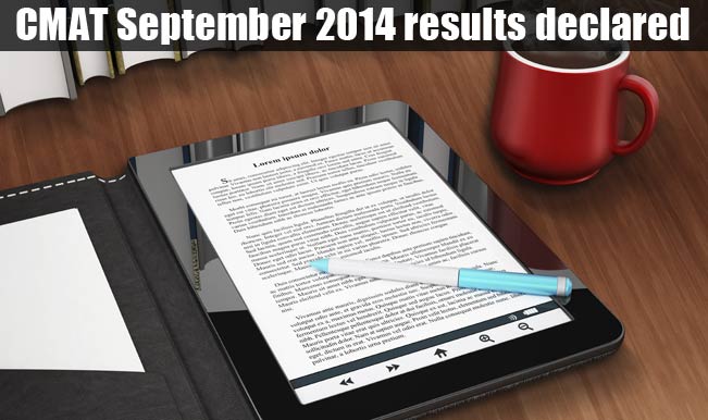 CMAT September 2014 results declared on AICTE official website CMAT September 2014 results declared on AICTE official website