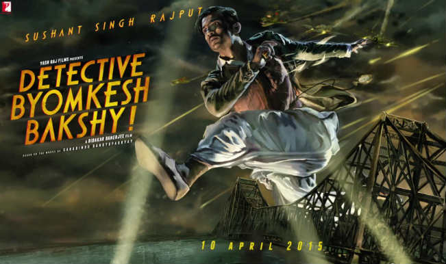 Detective Byomkesh Bakshi Movie Release Date