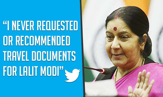 Sushma Swaraj denies recommending travel documents for Lalit Modi Sushma Swaraj denies recommending travel documents for Lalit Modi