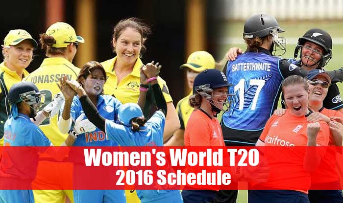 ICC T20 Women World Cup 2016 Schedule: Women's World Twenty20 2016 Time ...