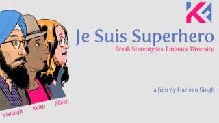'Je Suis Superhero' Director Harleen Singh on Using Comics to Break Xenophobic Stereotypes 'Je Suis Superhero' Director Harleen Singh on Using Comics to Break Xenophobic Stereotypes