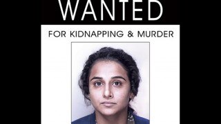 Kahaani 2 first look: Vidya Balan is 'Wanted' for kidnapping and murder! Kahaani 2 first look: Vidya Balan is 'Wanted' for kidnapping and murder!