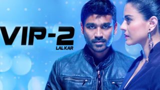 Dhanush and Kajol starrer VIP 2 gets new title | काजोल और धनुष की फिल्म ‘वीआईपी-2’ हिंदी में ‘वीआईपी-2 (ललकार)’ नाम से रिलीज होगी Dhanush and Kajol starrer VIP 2 gets new title | काजोल और धनुष की फिल्म ‘वीआईपी-2’ हिंदी में ‘वीआईपी-2 (ललकार)’ नाम से रिलीज होगी