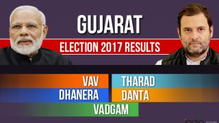 Vav, Tharad, Dhanera, Danta, Vadgam Election 2017 Results: Counting For Vidhan Sabha Seats in Gujarat Underway Vav, Tharad, Dhanera, Danta, Vadgam Election 2017 Results: Counting For Vidhan Sabha Seats in Gujarat Underway