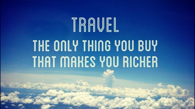 Travel-is-the-only-thing-that-you-buy