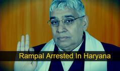 Sant Rampal arrested in Haryana: All you want to know about self-proclaimed Godman’s arrest from his ashram