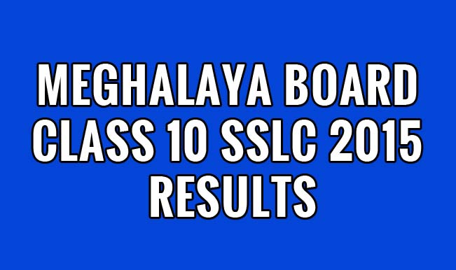Mbose.in & megresults.nic.in official website of Meghalaya Board: Meghalaya Board Class 10 SSLC 2015 Results to be declared soon