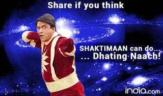 Shaktimaan can do Dhating Naach - Share this if you think so