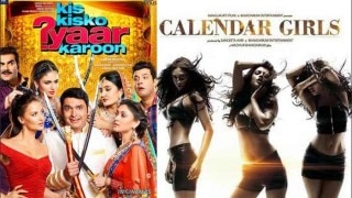 Kis Kisko Pyaar Karoon vs Calendar Girls: Who will win the box office fight?
