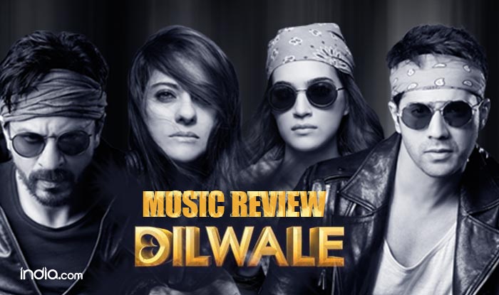 Dilwale Music Review india.com