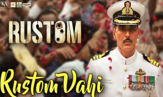 अक्षय कुमार की फिल्म ‘रुस्तम’का टाइटल ट्रैक हुआ रिलीज़