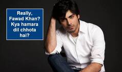Hey Fawad Khan, did you really say ‘Bollywood Kisike Baap Ka Hai Kya?’