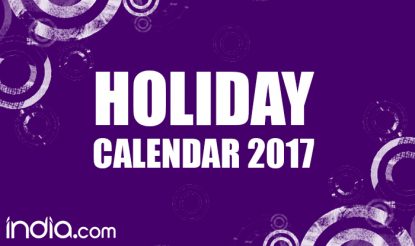 Calendar 2017: New Year 2017 Calendar with List of all Indian Holidays &amp; Festivals | Buzz News