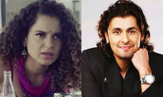 Hey Sonu Nigam, Kangana Ranaut doesn’t agree with you on your views about Azaan