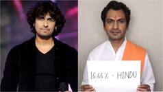 Dear Sonu Nigam, check out Nawazuddin Siddiqui's video on being 16.66 percent Hindu! (Watch it here)