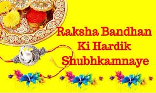 Raksha Bandhan Wishes & Messages in Hindi: Best WhatsApp Images, SMS, Facebook Quotes and GIFS to Wish Happy Raksha Bandhan 2017