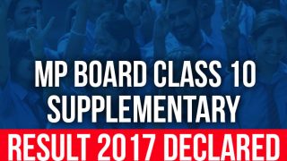 MP Board Class 10 Supplementary Results 2017 Declared at mpbse.nic.in: Here's How You Can Check