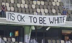 Racism in Cricket? CA Issues First & Final Warning Over 'It's ok to be White' Banner in Perth
