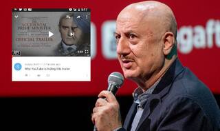 Trailer of The Accidental Prime Minister Goes Missing From YouTube, Anupam Kher Seeks Help