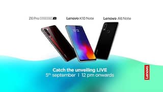 Lenovo K10 Note, Z6 Pro, A6 Note launching in India today: How to watch live stream