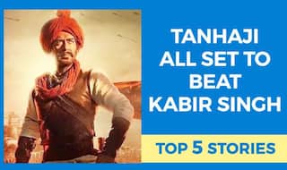 Daily Top 5: Tanhaji All Set to Beat Kabir Singh at Box Office And More