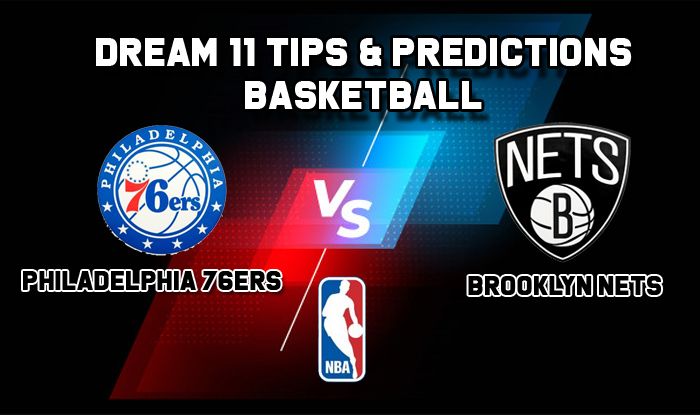 Dream11 Team Philadelphia 76ers Vs Brooklyn Nets Basketball Phi Vs Bkn Nba 2019 20