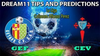 GEF vs CEV Dream11 Team Prediction, La Liga 2019-20: Captain And Vice-Captain, Fantasy Football Tips Getafe CF vs Celta Vigo at Coliseum Alfonso Perez 1:30 AM IST