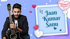 Valentine's Day Special: Jaan Kumar Sanu Says 'It's All About The First Vibe'