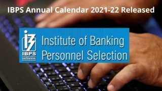 IBPS Annual Calendar 2021-22 Released: IBPS ने जारी किया वर्ष 2021-22 का वार्षिक कैलेंडर, जानें कब होगी कौन सी परीक्षा