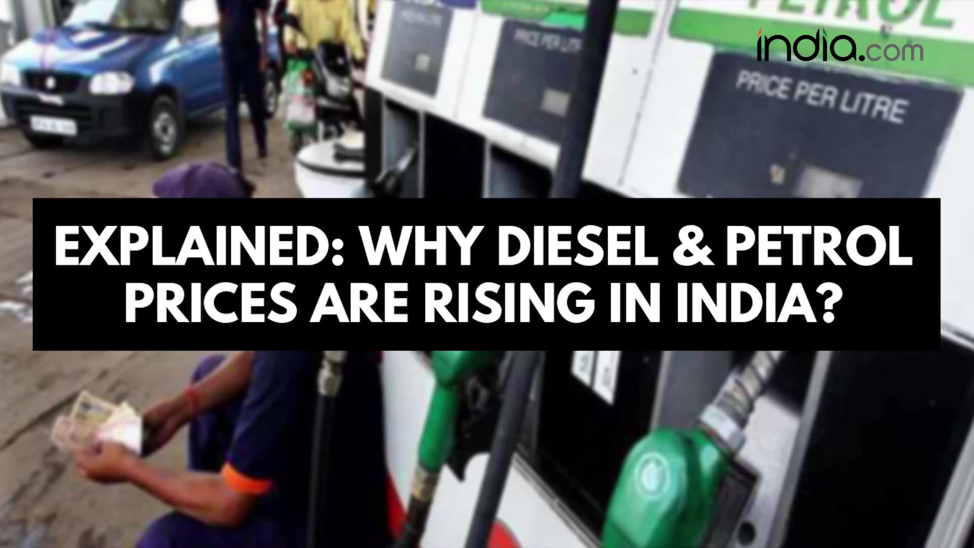 Why Diesel And Petrol Prices Are Rising in India?