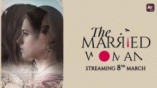 The Married Woman Release: Women's Day पर रिलीज हो रही है 'द मैरिड वुमन', प्यार पर होगा सवाल | Trailer