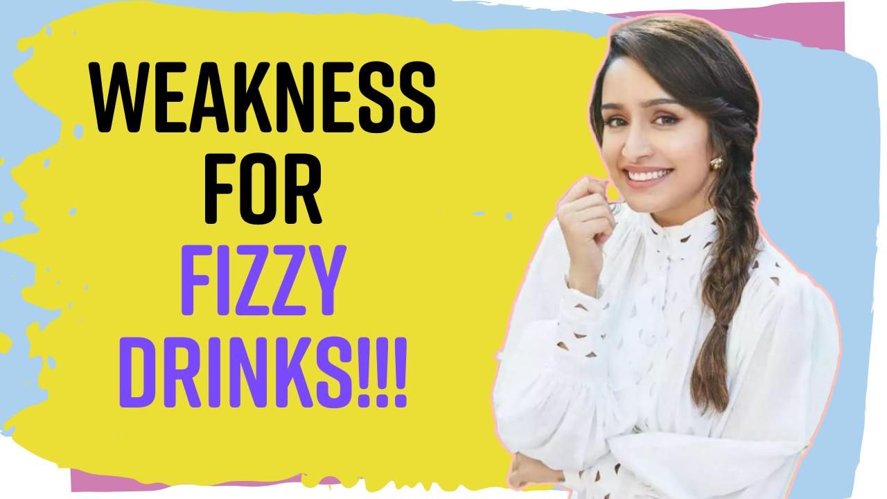 OMG! Shraddha Kapoor REVEALS how her weakness for fizzy drinks made her discover a new alternative.