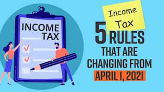 Explained: Income Tax Rules That Are Changing From April 1, 2021 | Watch Video
