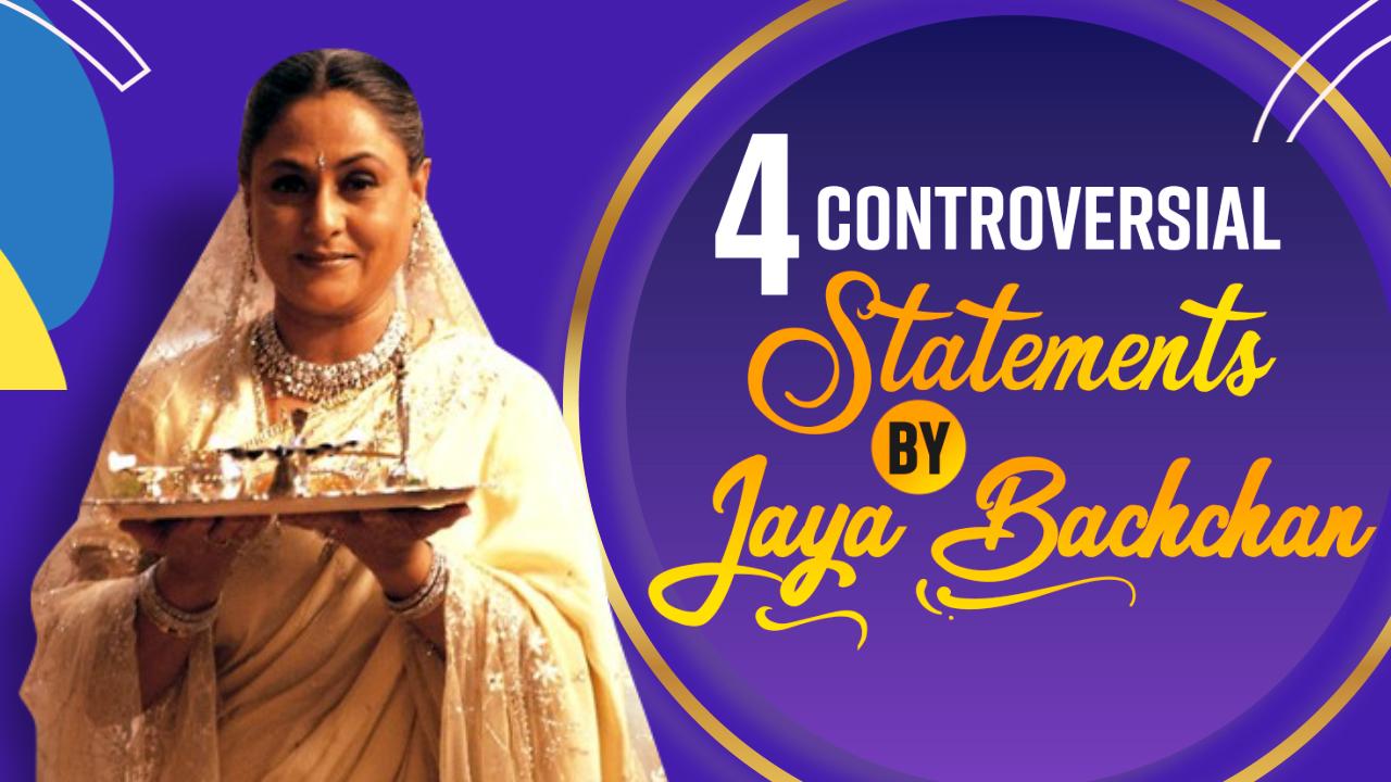 Jaya Bachchan's 4 Controversial Statements That Made Headlines