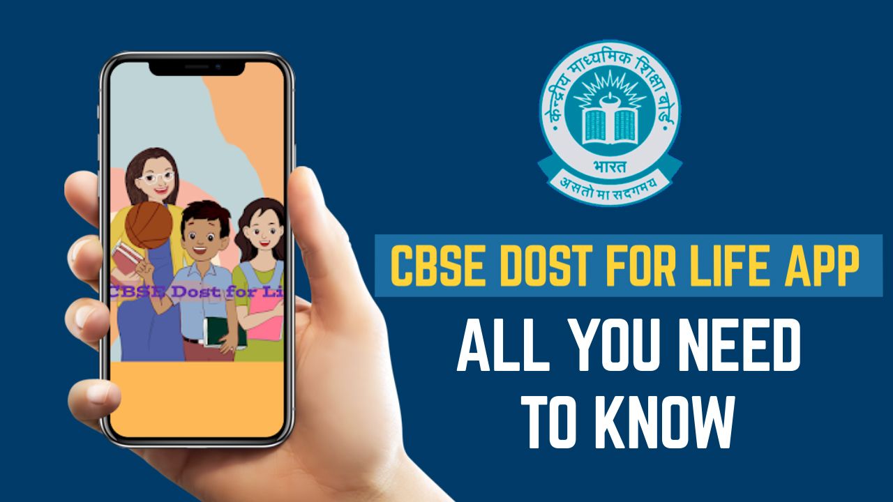 CBSE Dost For Life Counselling App: All You Need to Know | Latest Video