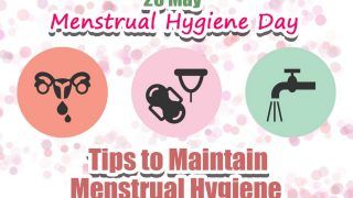 Menstrual Hygiene Day 2021: Tips to Maintain Period Hygiene| Video