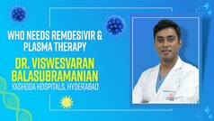 Who needs Remdesivir Injection and Plasma Therapy, if Tested Covid Positive? Doctor Answers