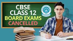CBSE Class 12 Board Exams CANCELLED: How Students Will be Graded? Can Students Reappear For Exams? Explained