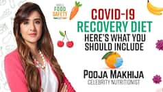 Covid-19 Recovery Diet by Nutritionist Pooja Makhija: कोरोना से उबरने के बाद आपको किन चीजों का करना चाहिए सेवन