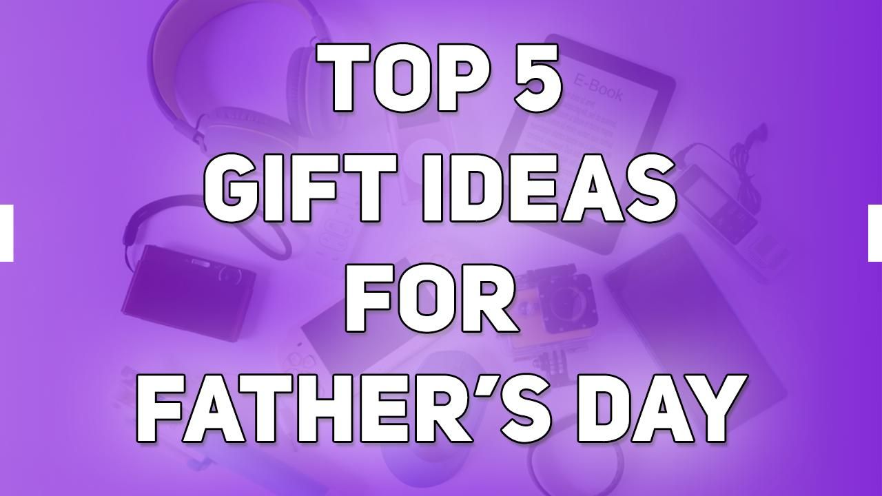 Father's Day 2022: What do you gift a man who claims he has everything? |  siliconindia