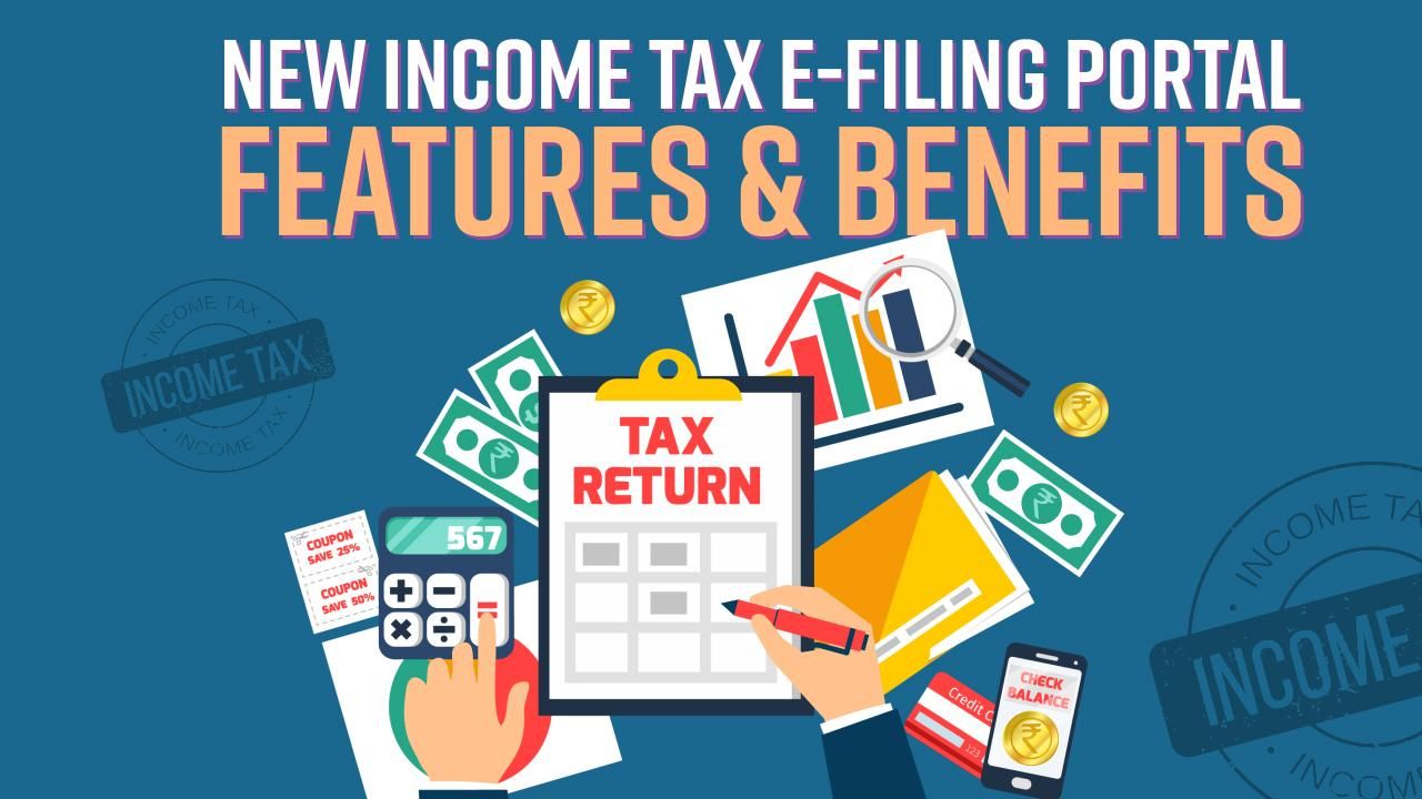 New Income Tax e-Filing Portal: Features And Benefits Explained