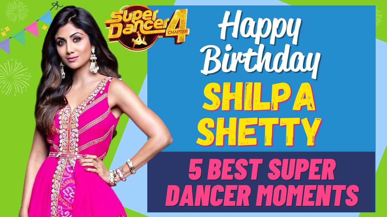 Bollywood Actress Shilpa Shetty Turns 46 | 5 Special Super Dancer Moments