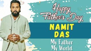 Namit Das ने Father's Day पर ऐसे किया अपने पिता को याद, बोले- मेरी दुनिया...देखें VIDEO