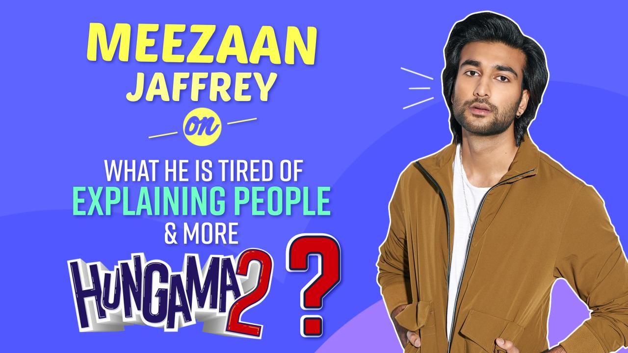 Hungama 2: Meezaan Jaffrey On 'Shilpa Shetty Ageing Backwards', What's Between Him And Navya Nanda And More | Exclusive