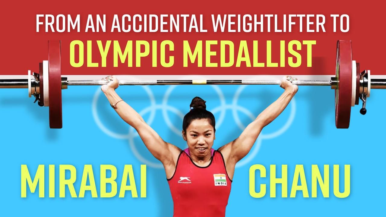 Tokyo Olympics 2020 Meet Olympic Medalist, Mirabai Chanu, an Accidental Weightlifter