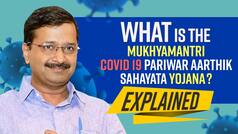 What is the Mukhyamantri Covid 19 Pariwar Aarthik Sahayata Yojana Announced by CM Kejriwal; Explained