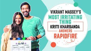 Vikrant Massey's Most IRRITATING Thing; Kriti Kharbanda Answers | Exclusive Rapid Fire