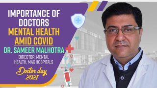 National Doctors Day 2021: Importance of Doctors Mental Health Amid Covid 19 | Dr. Sameer Malhotra, Director, Mental Health, Max, Explains