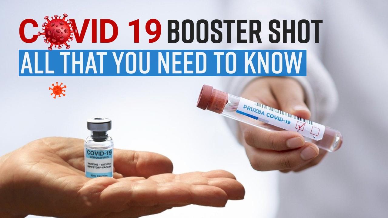 Covid Booster Shots : Do We Need It? Watch Video